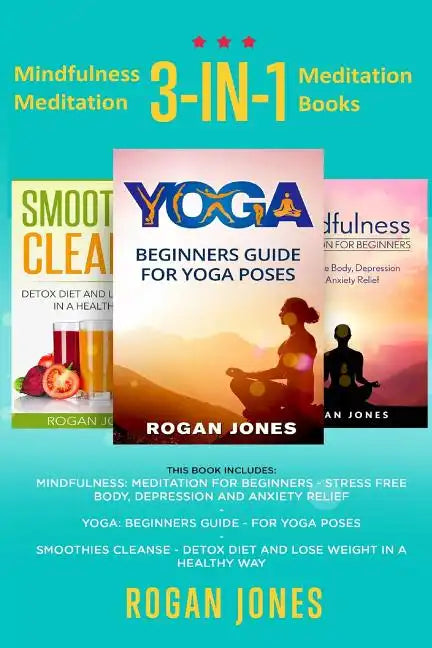 Mindfulness Meditation: 3-in-1 Meditation Books - Paperback