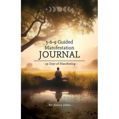 3-6-9 Guided Manifestation Journal - Paperback